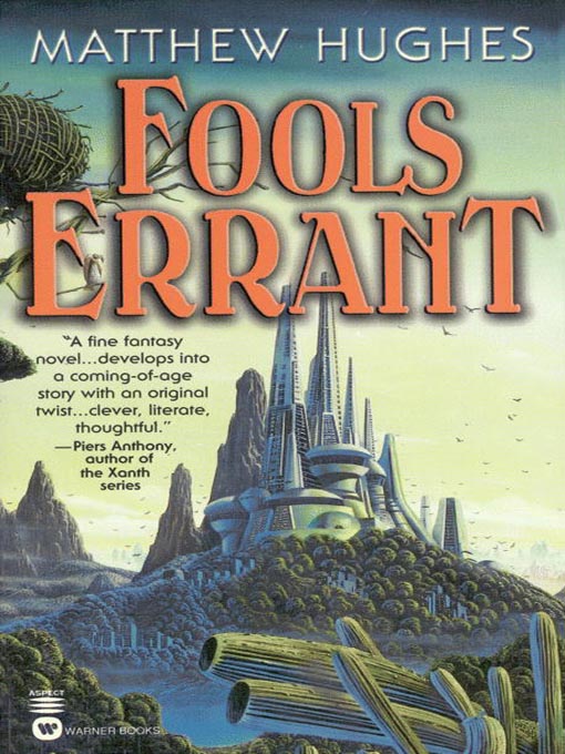 Title details for Fools Errant by Matthew Hughes - Available